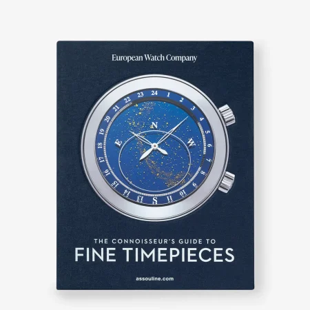 ASSOULINE The Connoisseur's Guide to Fine Timepieces: European Watch Company